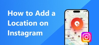 Add Location on Instagram