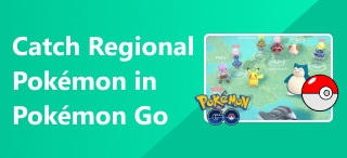 Catch Regional Pokémon in Pokémon Go