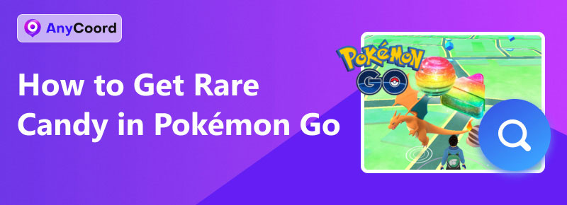 Get Rare Candy in Pokémon Go