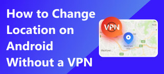 Change Location on Android Without a VPN S